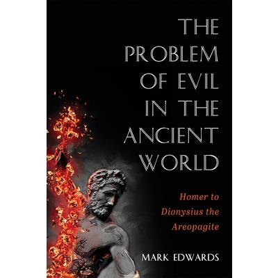 The Problem of Evil in the Ancient World