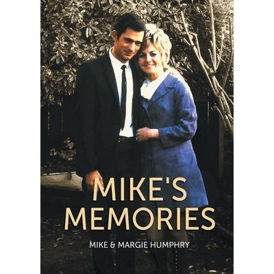 Mike’s Memories