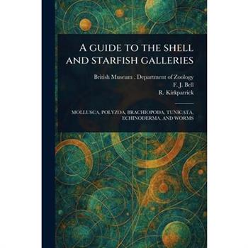 A Guide to the Shell and Starfish Galleries