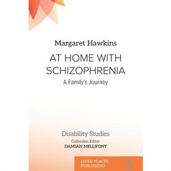 At Home with Schizophrenia