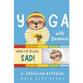 Yoga With Eleonora When I'm Feeling Sad!