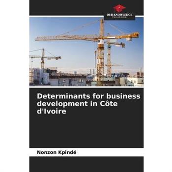 Determinants for business development in C繫te d’Ivoire