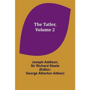 The Tatler, Volume 2
