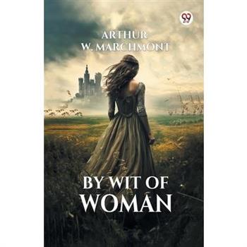 By Wit Of Woman