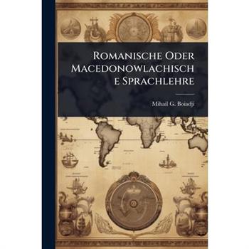Romanische Oder Macedonowlachische Sprachlehre