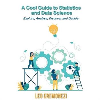 A Cool Guide to Statistics and Data Science