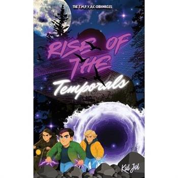 Rise Of The Temporals