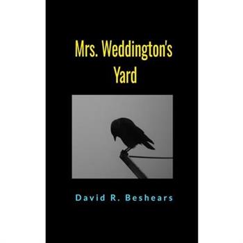 Mrs. Weddington's Yard