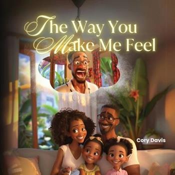 The Way You Make Me Feel