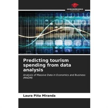 Predicting tourism spending from data analysis