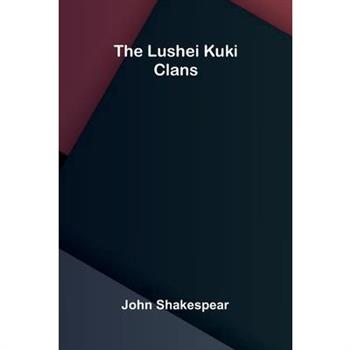 The Lushei Kuki Clans