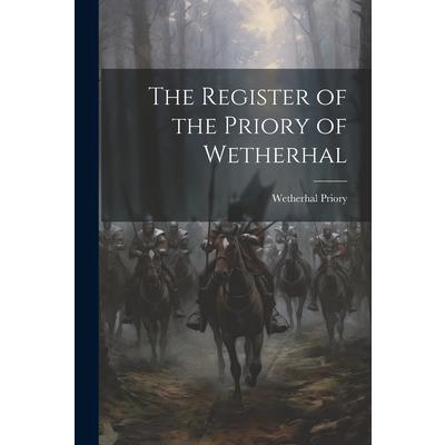 The Register of the Priory of Wetherhal