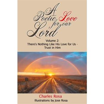 A Poetic Love for Our Lord