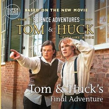 Tom & Huck's Final Adventure