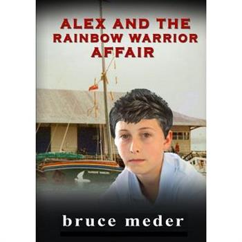 Alex and the Rainbow Warrior Affair