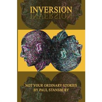 Inversion - Not Your Ordinary Stories