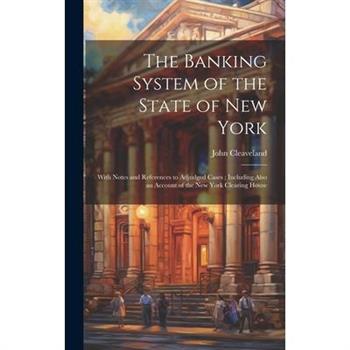 The Banking System of the State of New York