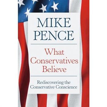 What Conservatives Believe