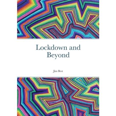 Lockdown and Beyond