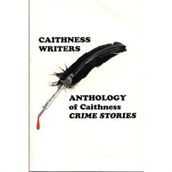 Anthology of Caithness Crime Stories
