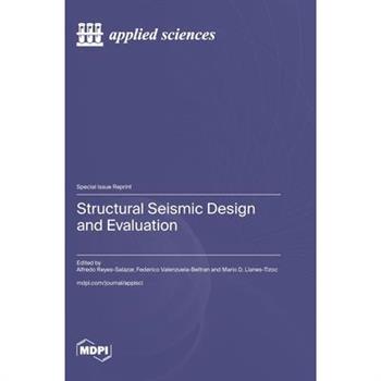 Structural Seismic Design and Evaluation
