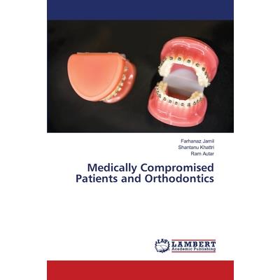 Medically Compromised Patients and Orthodontics