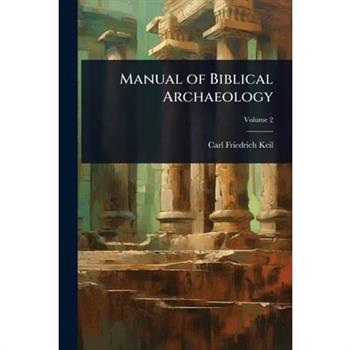 Manual of Biblical Archaeology