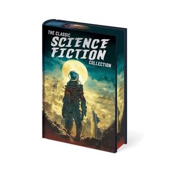 The Classic Science Fiction Collection