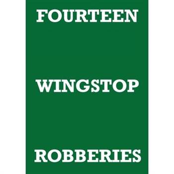 Fourteen Wingstop Robberies