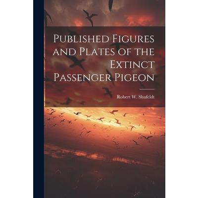 Published Figures and Plates of the Extinct Passenger Pigeon
