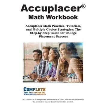 ACCUPLACER Math Workbook