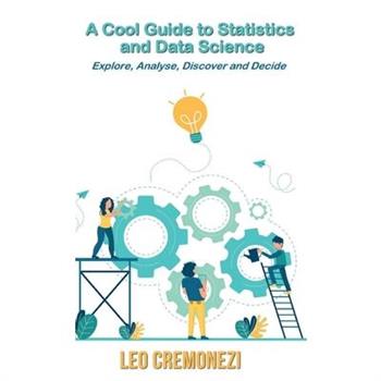 A Cool Guide to Statistics and Data Science