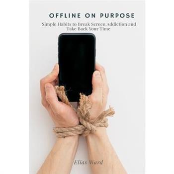 Offline On Purpose