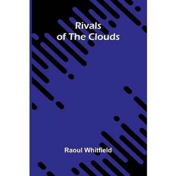 Rivals of the clouds