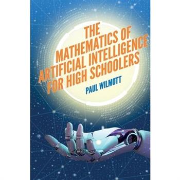 The Mathematics of Artificial Intelligence for High Schoolers