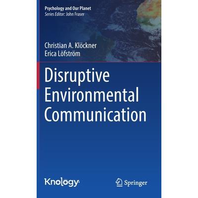 Disruptive Environmental Communication