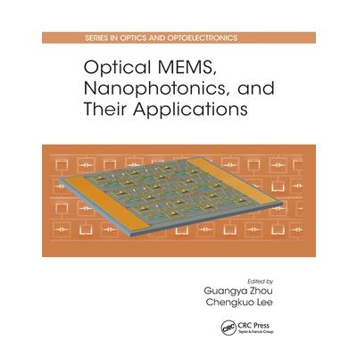 Optical Mems, Nanophotonics, and Their Applications