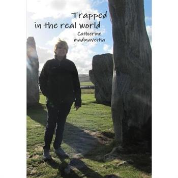 trapped in the real world