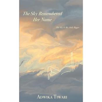 The Sky Remembered Her Name