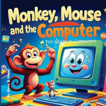 Monkey, Mouse and the Computer