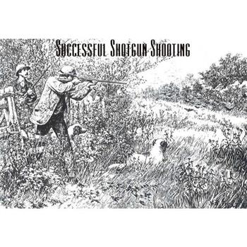 Successful Shotgun Shooting