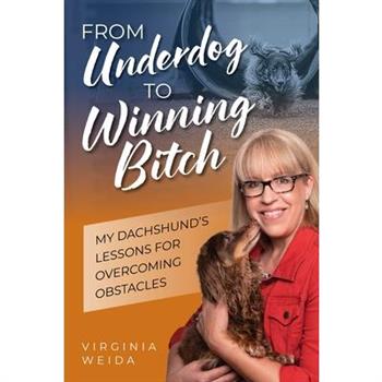 From Underdog to Winning Bitch