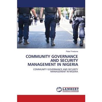 Community Governance and Security Management in Nigeria