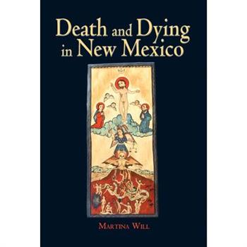 Death and Dying in New Mexico
