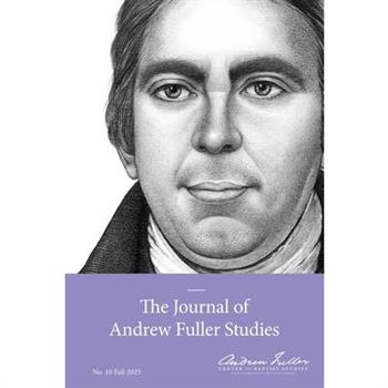 The Journal of Andrew Fuller Studies 10 (Fall 2025)