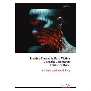 Treating Trauma in Burn Victims Using the Community Resiliency Model