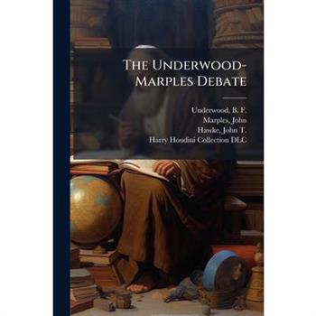 The Underwood-Marples Debate
