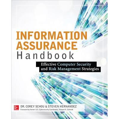 Information Assurance Handbook: Effective Computer Security and Risk Management Strategies