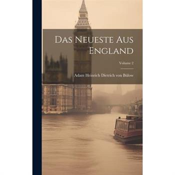 Das Neueste Aus England; Volume 2