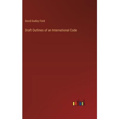 Draft Outlines of an International Code
